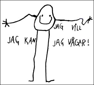 Jag kan! Jag vill! Jag vågar!